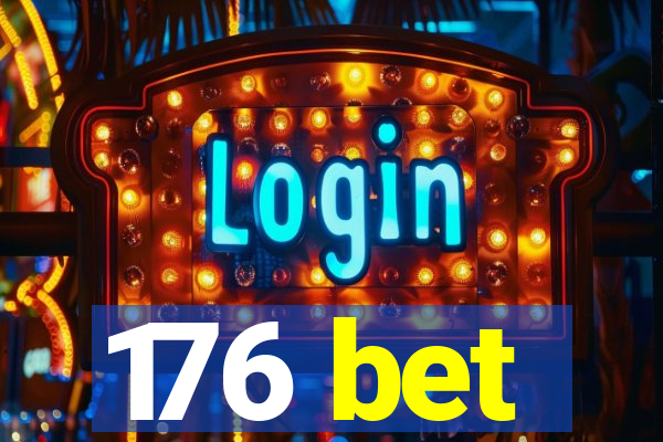 176 bet